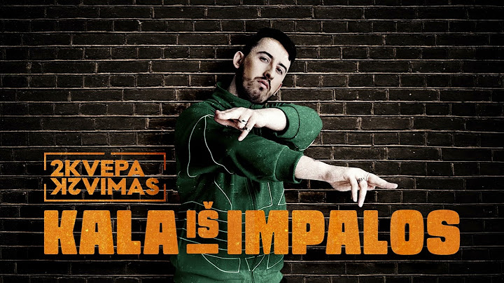 2Kvėpavimas -  Kala iš Impalos