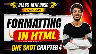 Formatting in HTML | Chapter 4 | Code 165 Computer Application