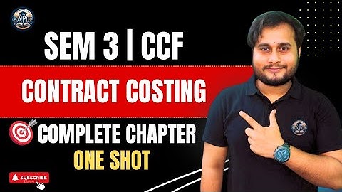 CONTRACT  COSTING | ONE SHOT | SEM 3 | CCF | CU | CALCUTTA UNIVERSITY | BCOM
