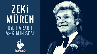 Zeki Müren - Dil Harab-ı Aşkımın Sesi Resimi