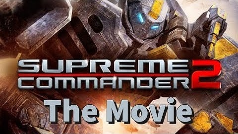 Supreme Commander 2 - All Cinematics and Dialogue