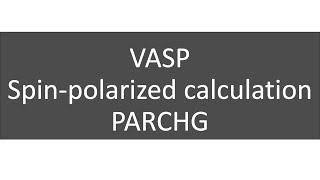 VASP spin-polarized 계산 partial charge density