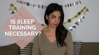 Is Sleep Training Necessary?