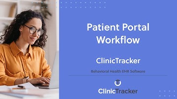 Behavioral Health EHR Software – Patient Portal Workflow | ClinicTracker