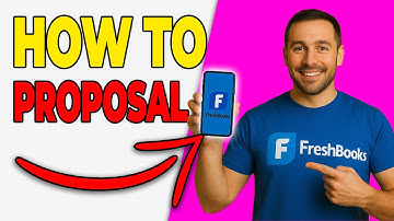 How To Create A Proposal In FreshBooks (Full Walkthrough 2025)
