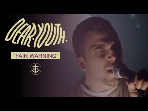 Dear Youth - Fair Warning (OFFICIAL MUSIC VIDEO)