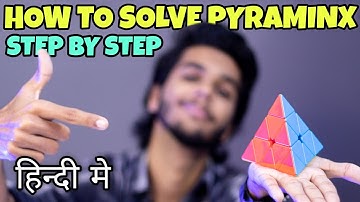 How To Solve PYRAMINX - FULL TUTORIAL Step By Step [ In HINDI ]