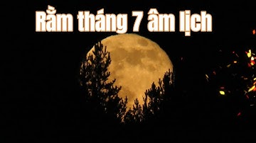 Ý nghĩa ngày rằm tháng 7 âm lịch - trong phật giáo