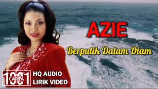 AZIE - Berputik Dalam Diam (HQ AUDIO) LIRIK