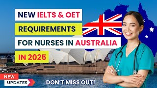 New IELTS & OET Requirements for Nurses in Australia 2025 | Australian Nursing Registration 2025