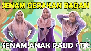 SENAM GERAKAN BADAN ( Senam Anak PAUD / TK )