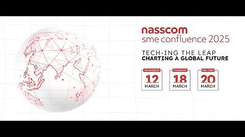 Tech-ing the Leap, Charting a Global Future at the Nasscom SME Confluence 2025 | #NSC2025