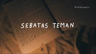 Podcast Kita & Waktu Eps. 11 - Sebatas Teman (helobagas)