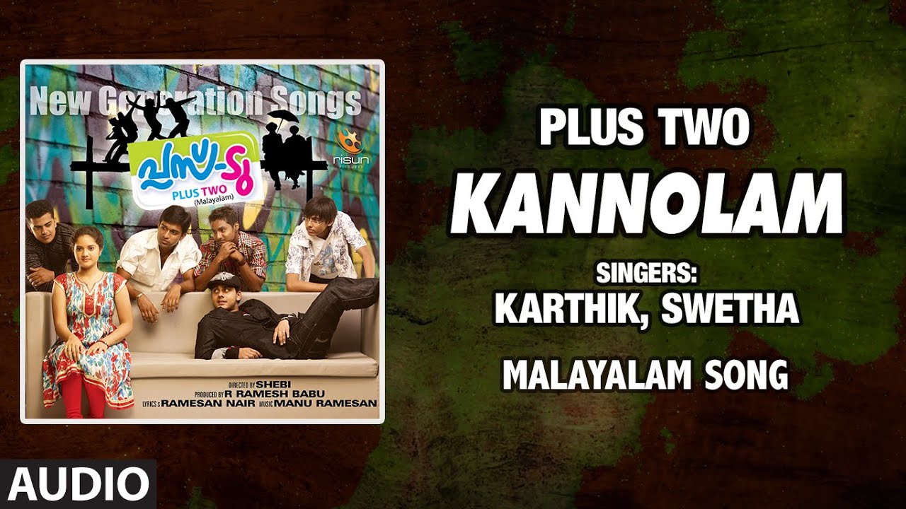 Kannolam Full Audio Song  Malayalam Plus Two Movie  Roshan Vishnu  Manu Ramesan  Ramesan Nair