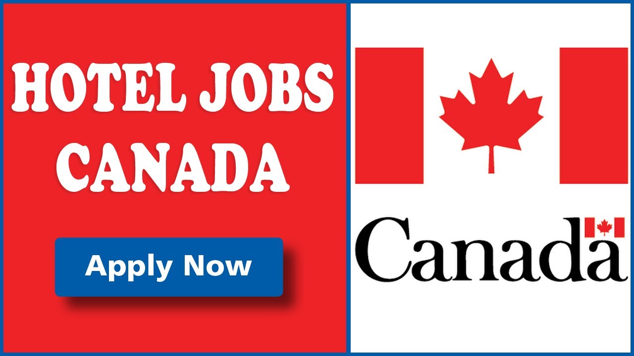 Urgent Hotel Jobs in Canada Recruitment to Canada 2019 YouTube