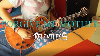 THE RELENTLESS - Forgive Me Mother [from Paradise City] (Guitar Cover) | NETORAX feat. LaRazonAurea