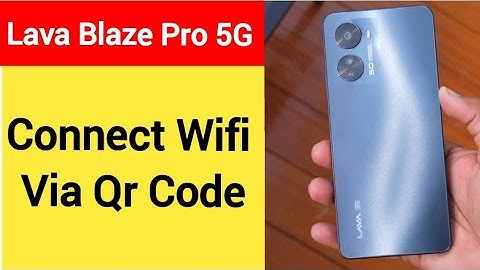 How to connect WiFi via QR code, Lava Blaze Pro 5G me Bina password ke Wi Fi connect kaise karen