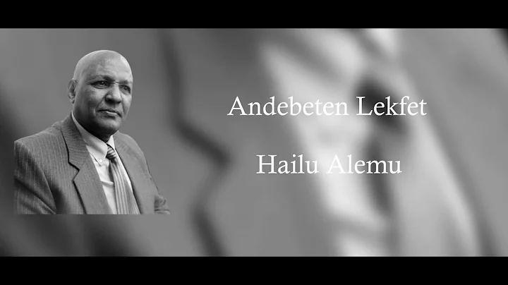 new gospel song by singer Hailu Alemu