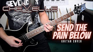 Chevelle - Send The Pain Below (Guitar Cover)