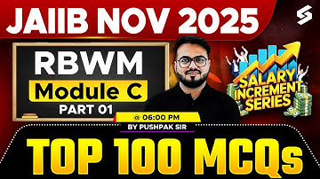 Top 100 MCQs in RBWM Module C For JAIIB Exam Preparation | JAIIB Exam Preparation by Pushpak Sir #1
