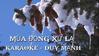 Karaoke - Mùa Đông Xứ Lạ Duy Mạnh