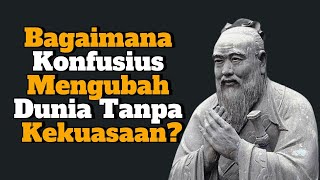 Kenapa Filsafat Kuno Konfusius Lebih Relevan dari Pemimpin Modern?