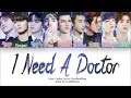 NINE PERCENT 「I Need A Doctor」 (Color Coded Lyrics Chn|Rom|Eng)