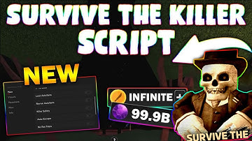 *UPDATED* Survive the Killer Script (PASTEBIN 2023) (ITEM AUTOFARM, AUTO WIN, REVIVE FARM, KILL ALL)