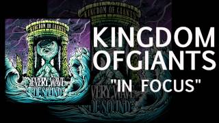 KINGDOM OF GIANTS - IN FOCUS