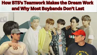 Two ROCK Fans REACT to How BTS's Teamwork Makes the Dream Work and Why Most Boybands Don't Last