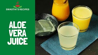 How to make Aloe Vera Juice at home