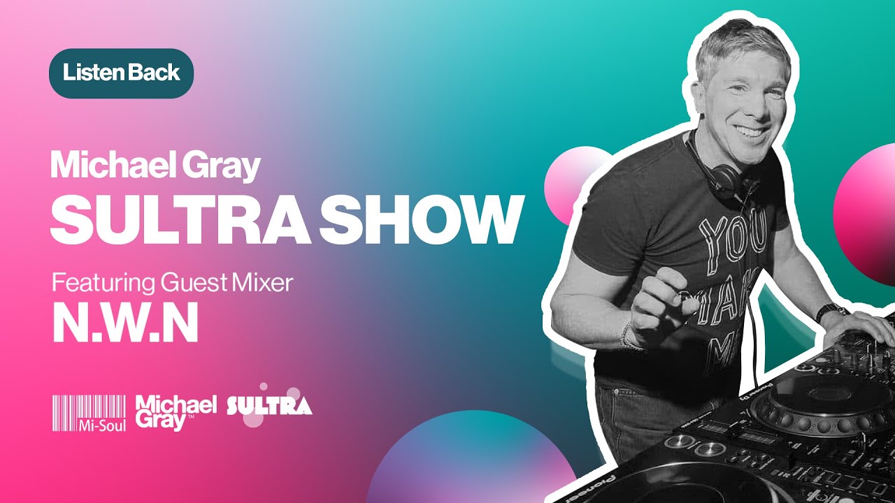 Michael Gray Sultra Show On Mi-Soul Radio 26/07/25
