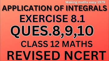 Chapter 8 class12 maths |Application of integrals class12th  maths| Making maths easy1979