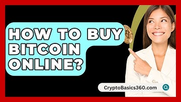 How to Buy Bitcoin Online? - CryptoBasics360.com