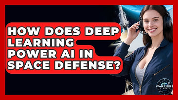 How Does Deep Learning Power AI In Space Defense? - Warriors In Space