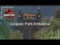 Jurassic Park | Ambience