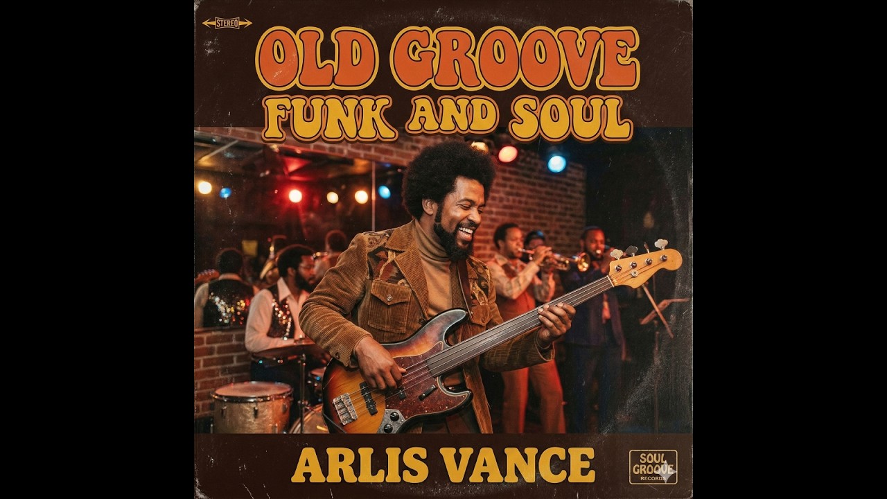 Old Groove Funk and Soul | Arlis Vance