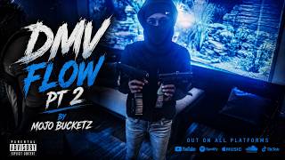 WC:RP (IC) Mojobuckz -DMV FLOW PT 2 By Mojobucketz (Official Audio)