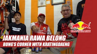 Cerita Berdirinya The Jakmania Rawa Belong dan Gudang Orens | Bung's Corner Bersama Kratingdaeng