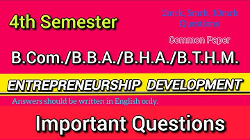 ENTREPRENEURSHIP DEVELOPMENT      |      4th Sem  B.B.A./B.Com.   very Important Questions #calicut