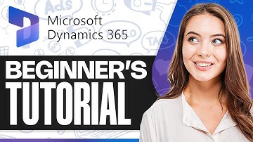 Microsoft Dynamics 365 Tutorial For Beginners (Overview + Guide)
