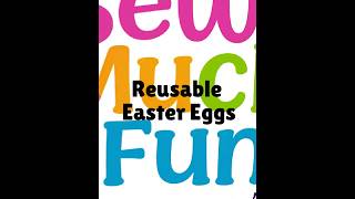 Beginner Sewing Project: Reusable Fabric Easter Eggs - Easy Confidence Builder