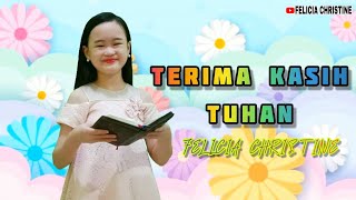 TERIMA KASIH TUHAN (Lengkap dengan Lirik) | Felicia Christine (cover)