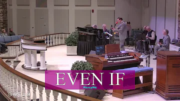 But Even If You Don't (Word of Life Church)