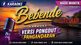 BEBENDE – Karaoke Nada Rendah Wanita | Lagu Sunda Viral 2026 | Lirik HD & Musik Jernih