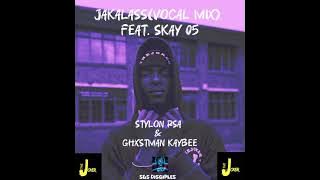Stylon RSA & Ghxstman KayBee - Jakalass(feat. Skay05) 