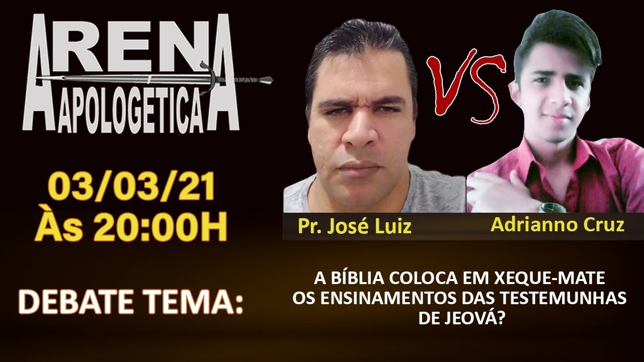 DEBATE TEMA: A BÍBLIA COLOCA EM XEQUE-MATE OS ENSINAMENTOS DAS TESTEMUNHAS  DE JEOVÁ? 