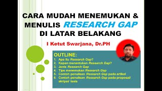 MENULIS RESEARCH GAP DI LATAR BELAKANG PROPOSAL/ SKRIPSI/ TESIS/ DISERTASI/ ARTIKEL