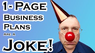 Don&#39;t Create 1 Page Business Plans - They’re Worthless