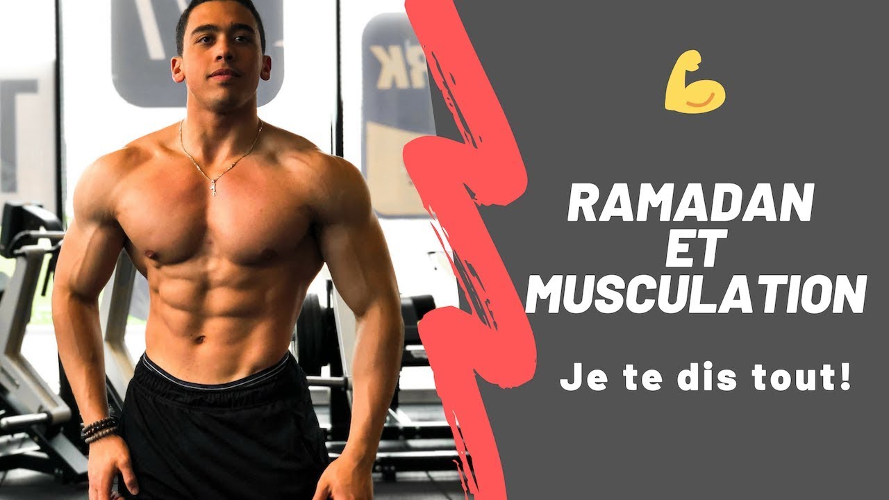 Comment gérer le RAMADAN et la MUSCULATION I Le Mindset, la Diète et le